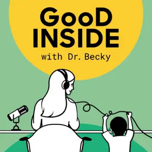 Dr Jenny Taitz on Good Inside with Dr Becky - Stressed Out & Maxed Out Podcast