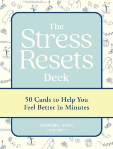 The Stress Resets Deck: 50 Cards to Help You Feel Better in Minutes Cards